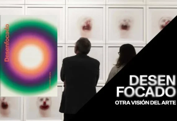 Desenfocado. Otra vision del arte