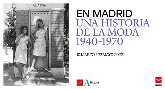 Exposición En Madrid. Una Historia de la moda, 1940-1970