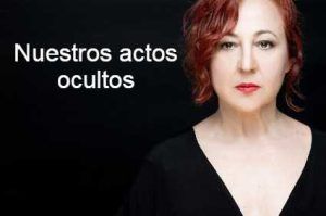 Teatro Nuestros actos ocultos