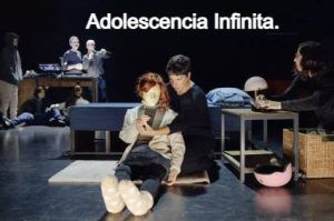 Vamos al teatro Adolescencia Infinita