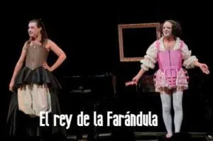 Vamos al teatro El rey de la Farandula