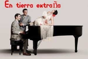 Vamos al teatro En Tierra extraña