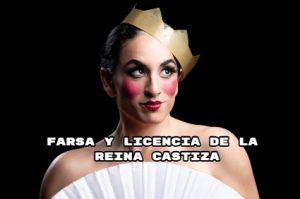Vamos al teatro Farsa y licencia de la reina castiza