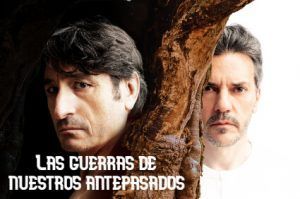 Vamos al teatro las guerras de nuestros antepasados