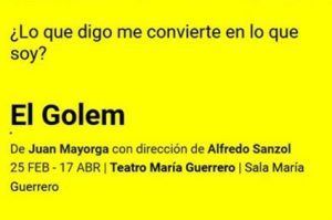 Vamos al teatro. EL Golem