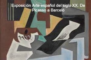 Visita guiada exposición Arte español del siglo XX. De Picasso a Barceló